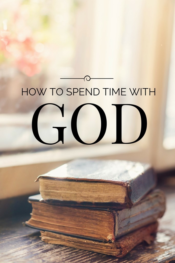 How To Spend Time With God Penny Gibbs